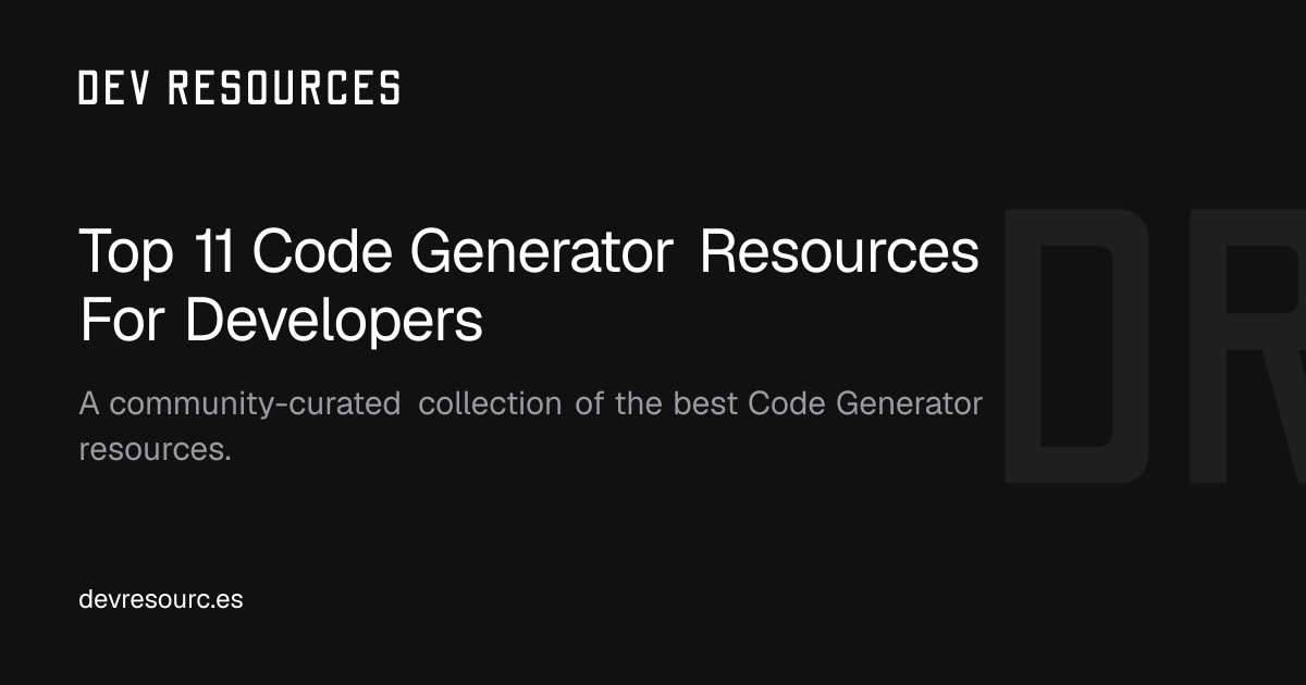Top 11 Code Generator Resources For Developers - Dev Resources - Dev ...